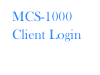 MCS-1000 Client Login

